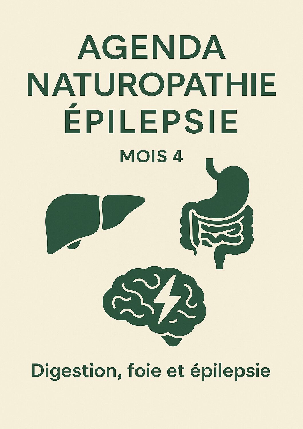Agenda Naturopathie Epilepsie Mois 4 : Digestion foie et système nerveux